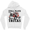 still plays with trucks family matching Zipper Hoodie
