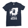 i want to believe Ladies Fitted T-Shirt