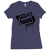 made in the 1999 Ladies Fitted T-Shirt