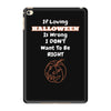 loving halloween is right iPad Mini 4