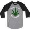 don't panic it's organic   marijuana 3/4 Sleeve Shirt