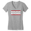 bonjour bitches Women's V-Neck T-Shirt