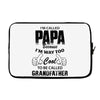 I'm Called Papa Because I'm Way Too Cool To Be Called Grandfather Laptop sleeve