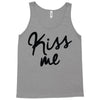 kiss me Tank Top