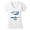 every time Women's V-Neck T-Shirt