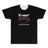 M=Mc2 Energy=Milk X Coffee All Over Men's T-shirt