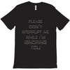 don't interrupt me T-Shirt