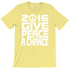 new years eve 2016 give peace a chance T-Shirt