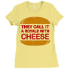 royale with cheese Ladies Fitted T-Shirt
