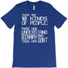 there are 10 kinds of people T-Shirt
