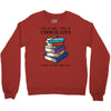 life is like a box of chocolates i want to eat them all Crewneck Sweatshirt