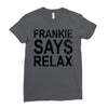 Frankie Says Relax Ladies Fitted T-Shirt