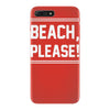 beach please iPhone 7 Plus Case