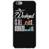 my weekend is all booked iPhone 6/6s Case
