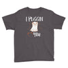 i puggin love you Youth Tee