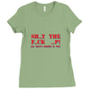 shut up Ladies Fitted T-Shirt