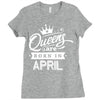 Queens Are Born In April Ladies Fitted T-Shirt