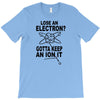 keep an ion it T-Shirt