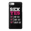 SEX YES HOT SEX SAFE SEX GREAT SEX iPhone 7 Case