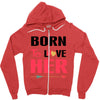 ....Born To Love Her Zipper Hoodie