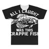 all i caught was this crappie fish All Over Men's T-shirt