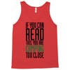 if you can read this, you are camping too close Tank Top