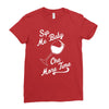 sip me baby one more time wine glass Ladies Fitted T-Shirt