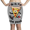 i do it for the pizza Pencil Skirts