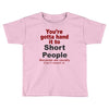 hand it to short people Toddler T-shirt