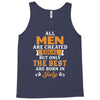 All Men Are Created Equal But Only The Best Are Born In July Tank Top