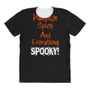 pumpkin spice and everything spooky All Over Women's T-shirt