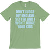 dont judge my english setter T-Shirt