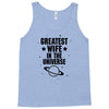 Greatest Wife In The Universe Tank Top
