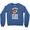 my neck my back my anxiety attack opossum guys tee Crewneck Sweatshirt