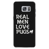 real men love pugs Samsung Galaxy S7