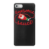 awesomesauce iPhone 7 Case