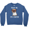 trust me i'm a dogtor Crewneck Sweatshirt