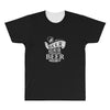 beer does not ask questions All Over Men's T-shirt