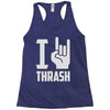 i love thrash Racerback Tank