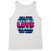all you need is love is all you need Tank Top