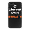 this girl loves halloween iPhone 7 Plus Case