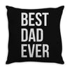 best dad ever Throw Pillow