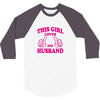 Girl Loves Her husband 3/4 Sleeve Shirt