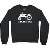tractor driver for farmer and construction worker Crewneck Sweatshirt