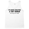 i've been creating a tiny human Tank Top