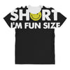 i'm not short, i'm fun size   small tiny little shorty person gift tee All Over Women's T-shirt