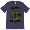 slappa da bass T-Shirt