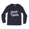 back in my day Long Sleeve Shirts