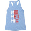 rude good better best, ideal birthday gift or present Racerback Tank
