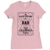 The Legendary Dad World Champion Father Ladies Fitted T-Shirt